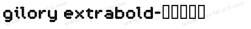gilory extrabold字体转换